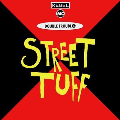 Rebel MC, Street Tuff - want x 18 - 12'' UK 1989 VG+|VG+