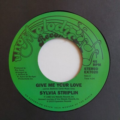 SYLVIA STRIPLIN '' GIVE ME YOUR LOVE '' / '' YOU CAN'T TURN ME AWAY '' NEW UK 7''