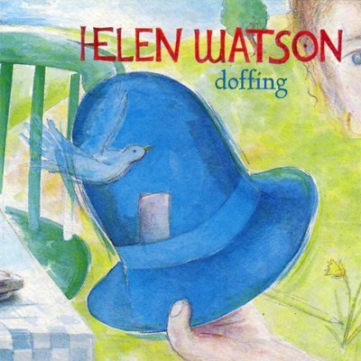 Helen Watson Doffing Music CDs New