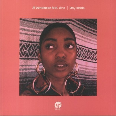 JT Donaldson Feat. Liv.e   Stay Inside - 12'' Vinyl