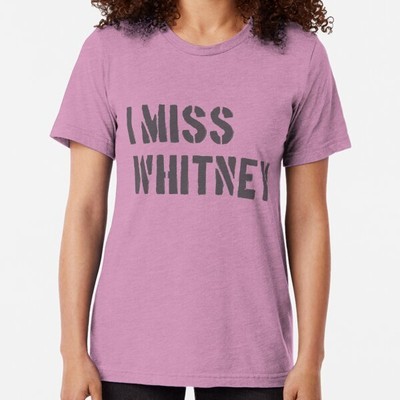 RIP Whitney Tri-blend T-Shirt