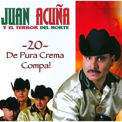 JUAN ACUNA Y EL TERROR DEL NORTE 20 DE PURA CREMA COMPA CD NEW SEALED