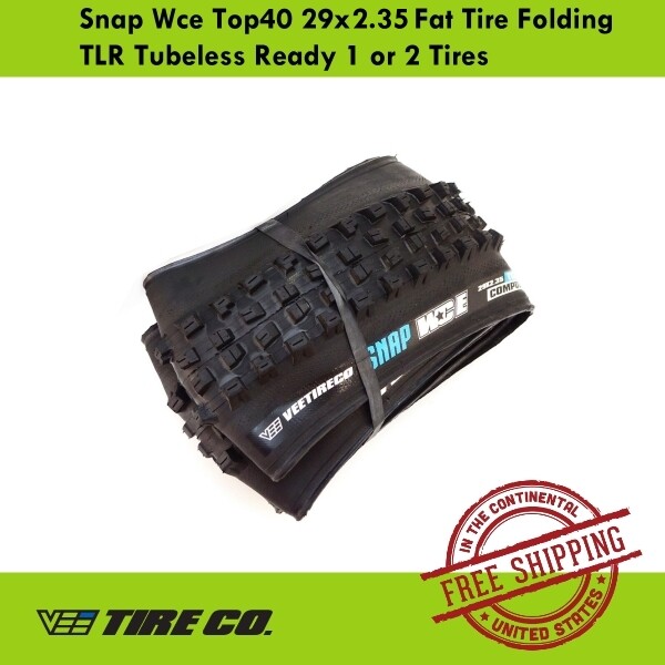 Vee Tire Snap Wce Top40 29x2.35 Fat Tire Folding TLR Tubeless Ready 1 or 2 Tires