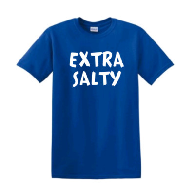 Extra Salty T Shirt Adult Teen Short Sleeve Funny