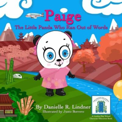 Paige The Little Panda Who Ran Out Of Words: A Story Of A Little Panda Who ...