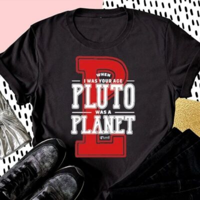 When I Was Your Age Pluto Was A Planet Lowell Observatory Red P Shirt