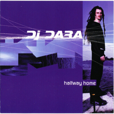 D J DARA - Halfway Home (CD) New Sealed Ships 1st Class