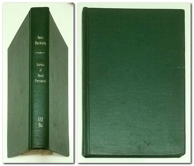 1962 BASIC ELECTRICITY, 2nd Edition, BUREAU OF NAVAL PERSONNEL, Ex-Lib, HC