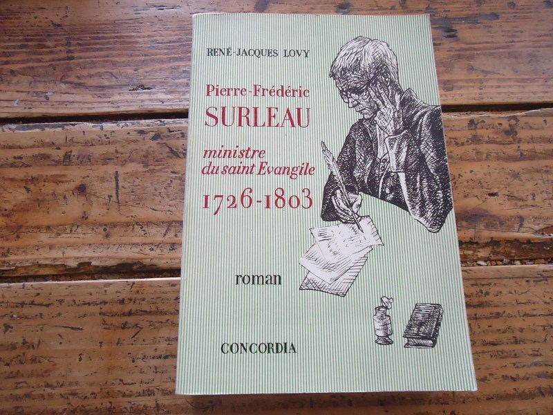 Litterature - Pierre-Frederic Surleau. Ministre De  St Evangile - Lovy - 1980