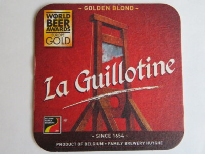 Beer Pub Coaster ~ Family Brewery HUYGHE La Guillotine Golden Blond Ale, BELGIUM