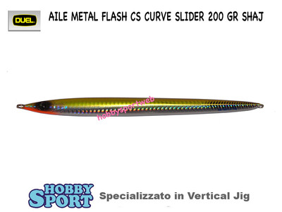 VERTICAL JIG AILE FLASH METAL DUEL CS 200 GR SHAJ 18 CM PESCA MARE  DENTICE