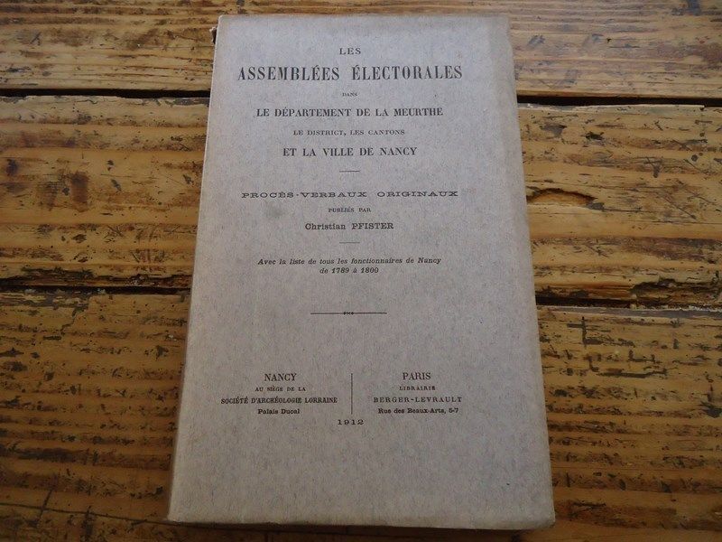 Lorraine- Les Assemblees Electorales Departement Meurthe Et Nancy 1912 Pfister