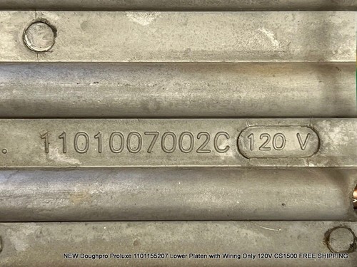 Doughpro Proluxe 1101155207 Lower Platen With Wiring Only 120V CS1500 FREE SHIPP