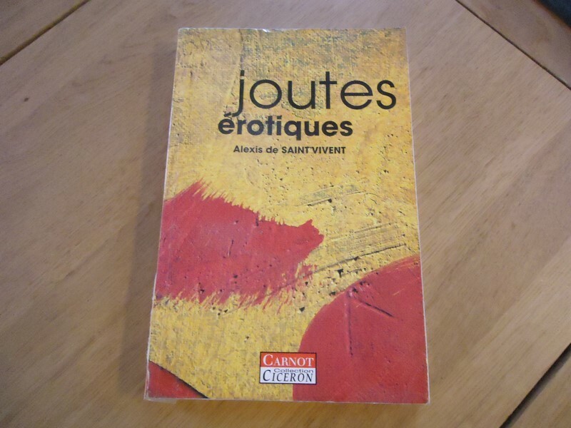 Rare Joutes Erotiques Alexis De Saint Vivent Curiosa Recit Temoignage Enquete 