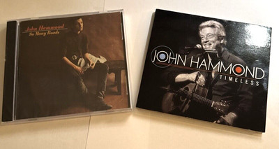 JOHN HAMMOND- 2 CDs: So Many Roads (Vanguard, 1965) [NEW] & Timeless (Megaforce)