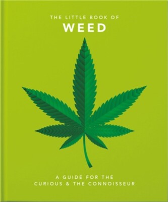 Little Book of Weed: Smoke It Up (Hardback or Cased Book)
