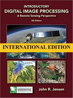 4-7DAYS DELIVERY- Introductory Digital Image Processing by Jensen, 4TH INT'L ED.