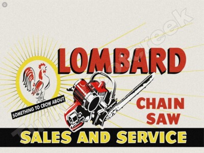 Lombard Chainsaw Sales And Service 9'' x 12'' Metal Sign