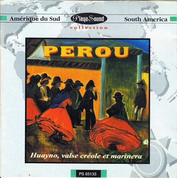 Huayno, Valse Creole Et Marinera, Perou