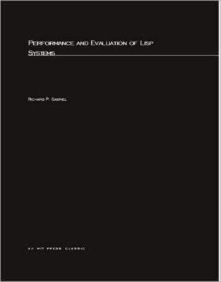Performance And Evaluation Of Lisp Systems