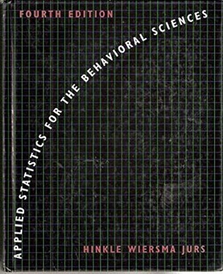 Applied Statistics for the Behavioral Sciences Hardcover Dennis E