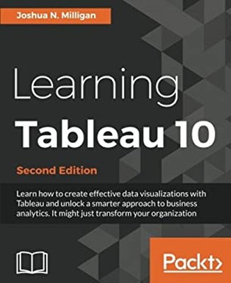 Learning Tableau 10 - Second Edition Paperback Joshua N. Milligan