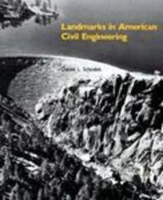 Landmarks in American Civil Engineering Hardcover Daniel L. Schod