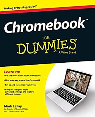 Chromebook for Dummies Paperback Mark LaFay