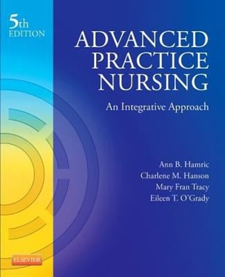 Advanced Practice Nursing : An Integrative Approach Paperback