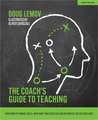 The Coach's Guide to Teaching (Paperback or Softback)