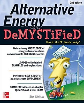 Alternative Energy DeMYSTiFieD, 2nd Edition Paperback Stan Gibili