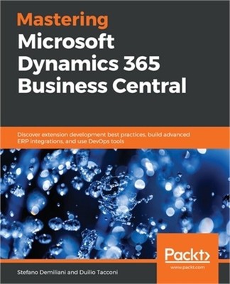 Mastering Microsoft Dynamics 365 Business Central (Paperback or Softback)