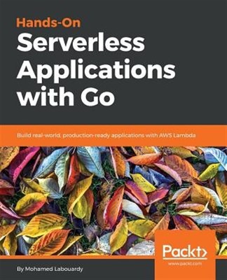 Hands-On Serverless Applications with Go, Like New Used, Free P&P in the UK