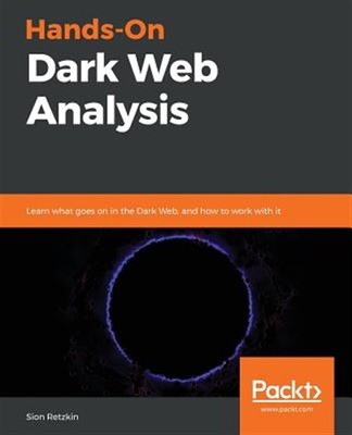 Hands-On Dark Web Analysis, Like New Used, Free shipping in the US