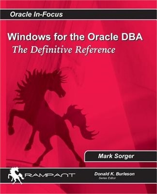 Windows for the Oracle DBA: The Definitive Reference (Paperback or Softback)