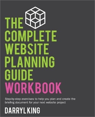 The Complete Website Planning Guide Workbook (Paperback or Softback)