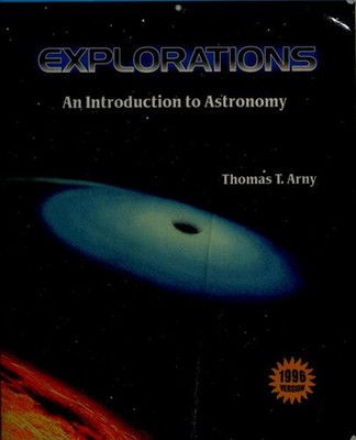 Explorations : An Introduction to Astronomy, 1996 Version Thomas
