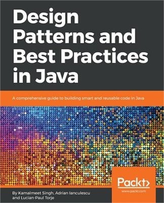Design Patterns and Best Practices in Java (Paperback or Softback)