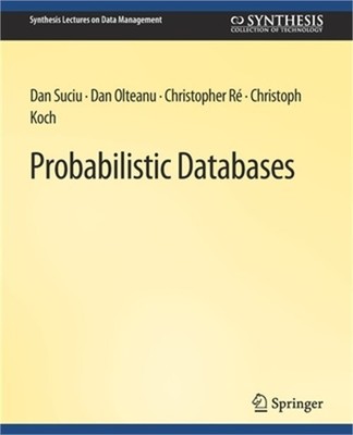 Probabilistic Databases (Paperback or Softback)