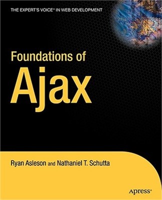 Foundations of Ajax (Paperback or Softback)
