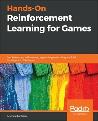 Hands-On Reinforcement Learning for Games (Paperback or Softback)