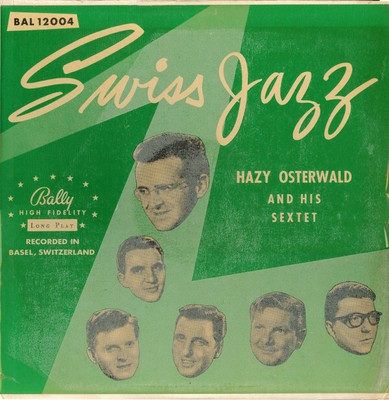 Hazy Osterwald Sextett - Swiss Jazz (LP, Mono) (Very Good Plus (VG+)) - 14578124