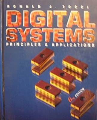Digital Systems : Principles and Applications Hardcover Ronald J.
