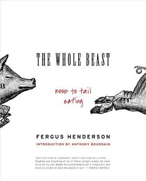 The Whole Beast: Nose to Tail Eating (Paperback or Softback)