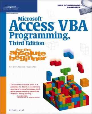Microsoft? Access VBA Programming for the Absolute Beginner Micha
