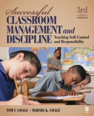 Successful Classroom Management and Discipline : Teaching Self-Co