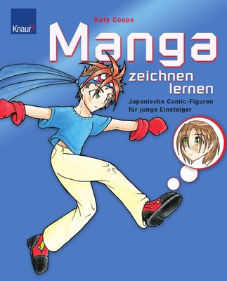 Manga zeichnen lernen: Japanische Comic-Figuren für junge Einsteiger - Katy Coop