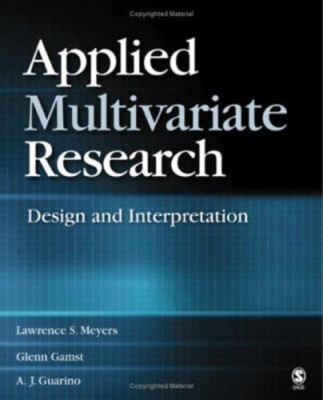 Applied Multivariate Research : Design and Interpretation Hardcov