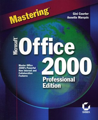 Mastering Microsoft Office 2000 Professional Edition Hardcover