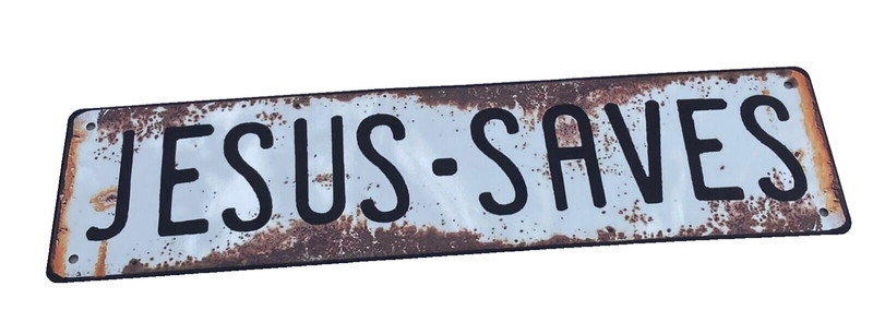 Metal Sign - Jesus - Saves Vintage Look Sign